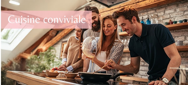 Cuisine conviviale Cuisine conviviale