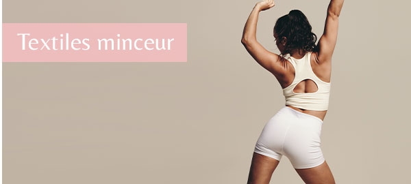 Textiles minceur