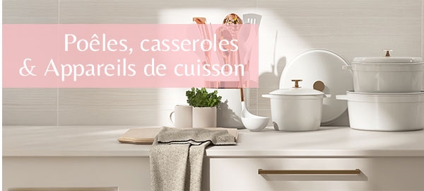 Poêles, casseroles & Appareils de cuisson